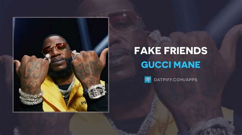 fake friends gucci mane lyrics|gucci mane rap song.